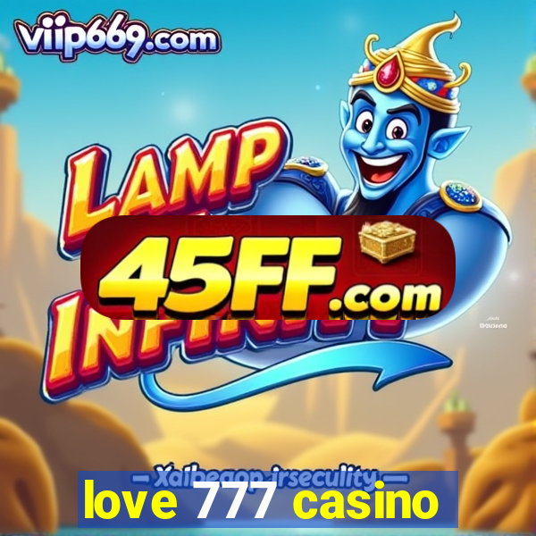 love 777 casino